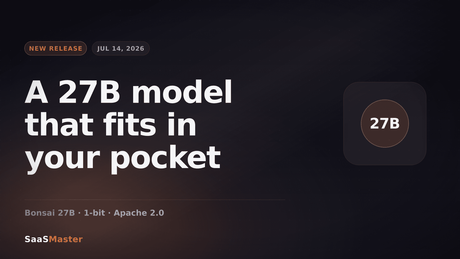 Bonsai 27B Runs a 27-Billion-Parameter Model on a Phone: What On-Device AI Changes for SaaS
