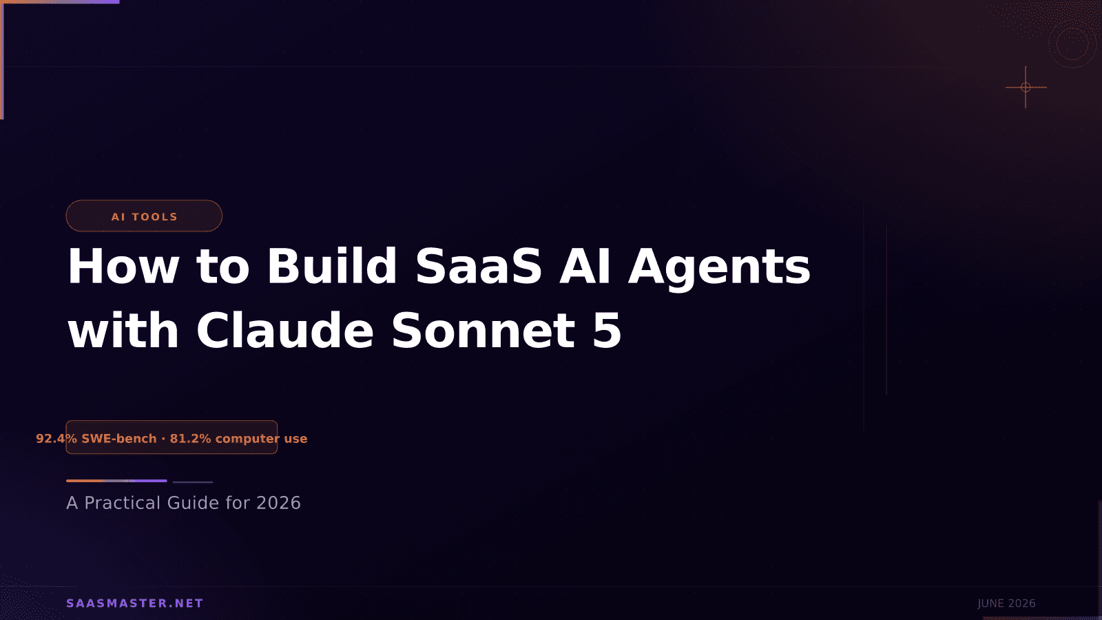How to Build SaaS AI Agents with Claude Sonnet 5 in 2026