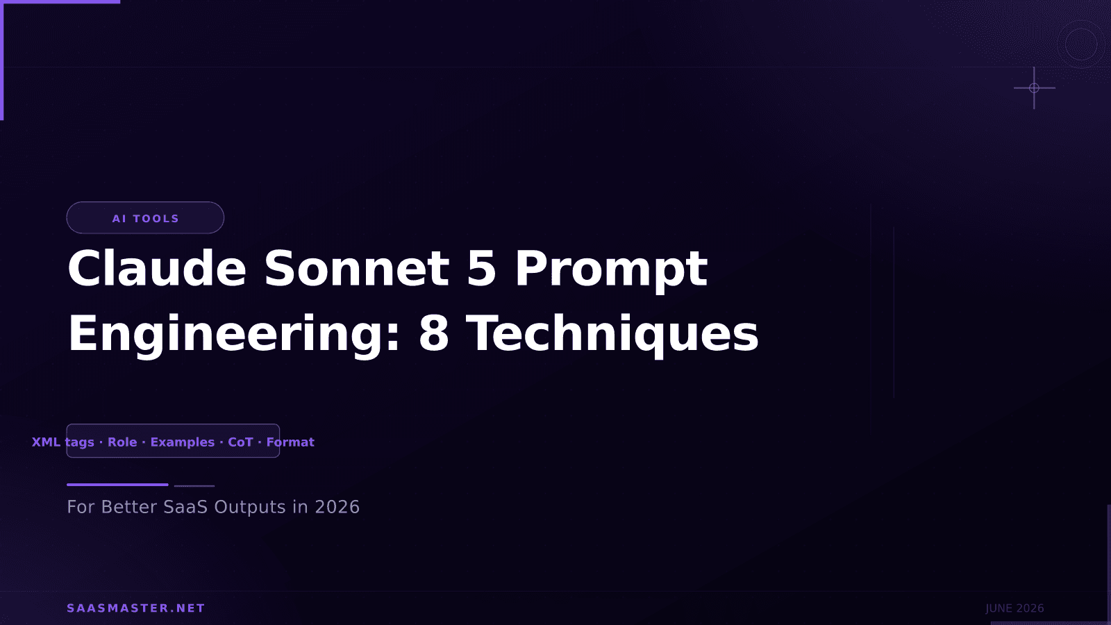 Claude Sonnet 5 Prompt Engineering: 8 Techniques for Better SaaS Outputs in 2026