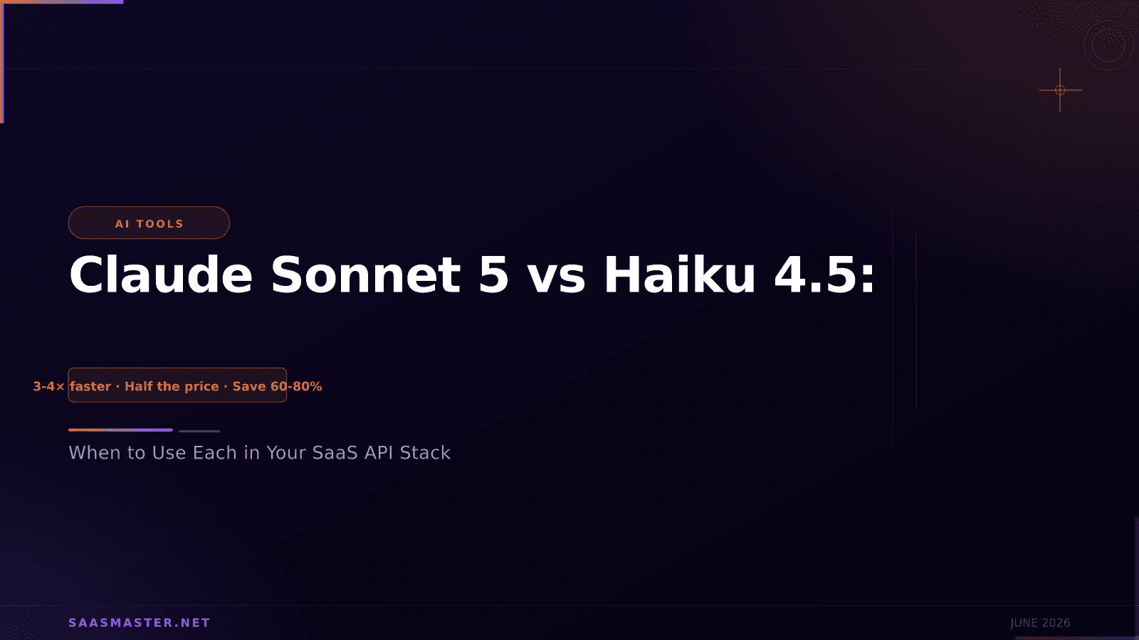 Claude Sonnet 5 vs Haiku 4.5: When to Use Each in Your SaaS API Stack