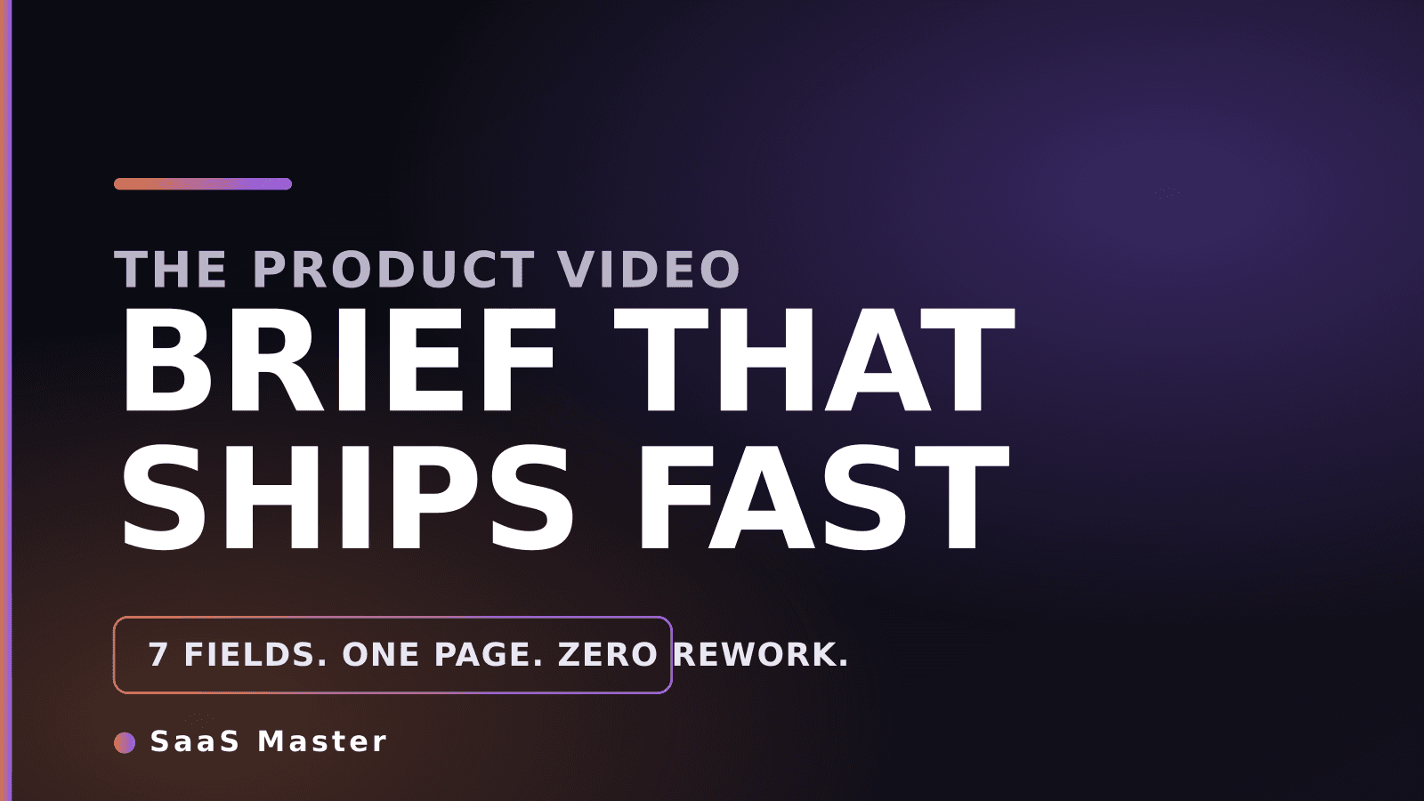 SaaS Product Video Brief Template for Marketing Teams