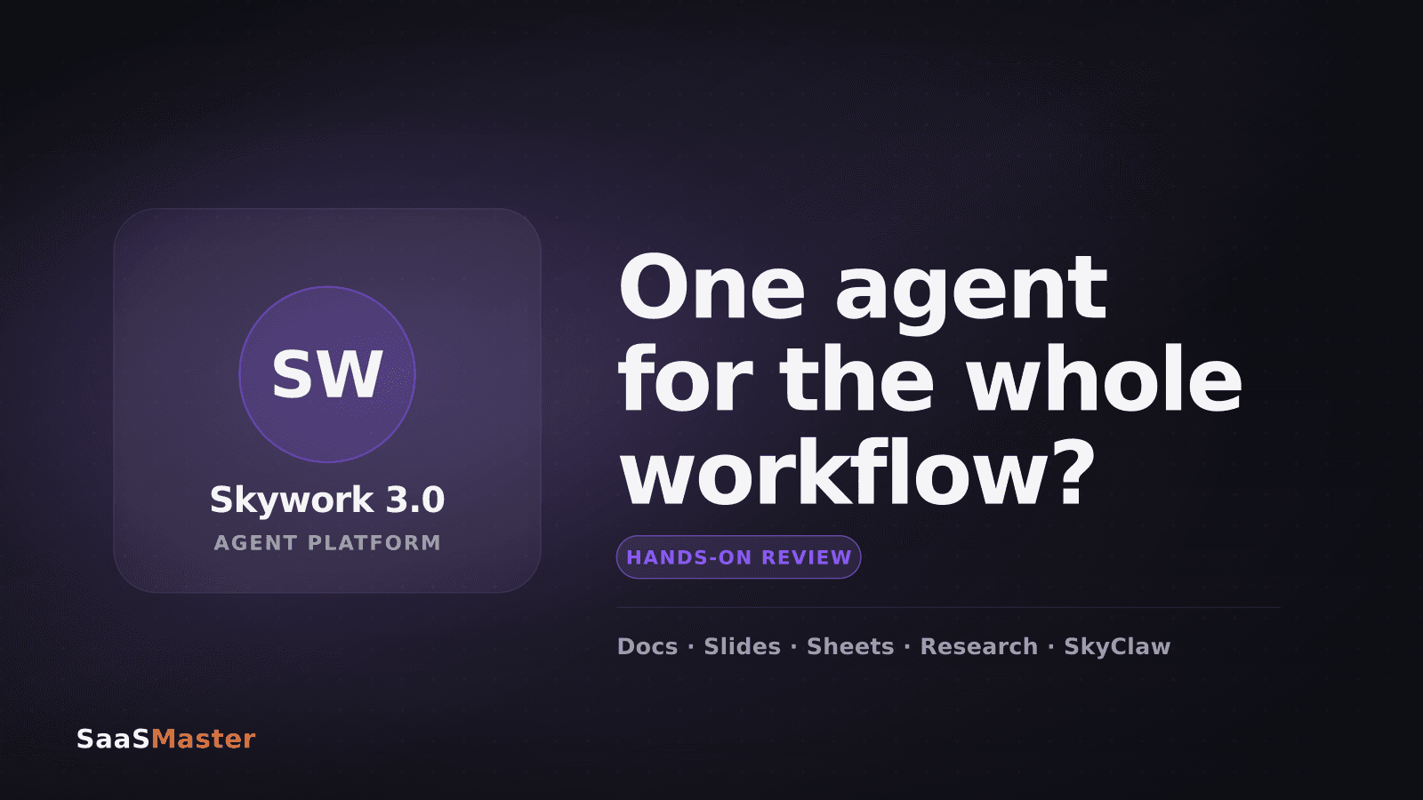 Skywork 3.0 Review: Can One Agent Platform Replace Your Whole Workflow Stack?
