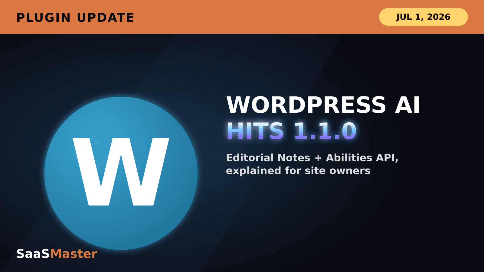 WordPress's Official AI Plugin Just Hit 1.1.0: What Editorial Notes and the Abilities API Mean for Your Site