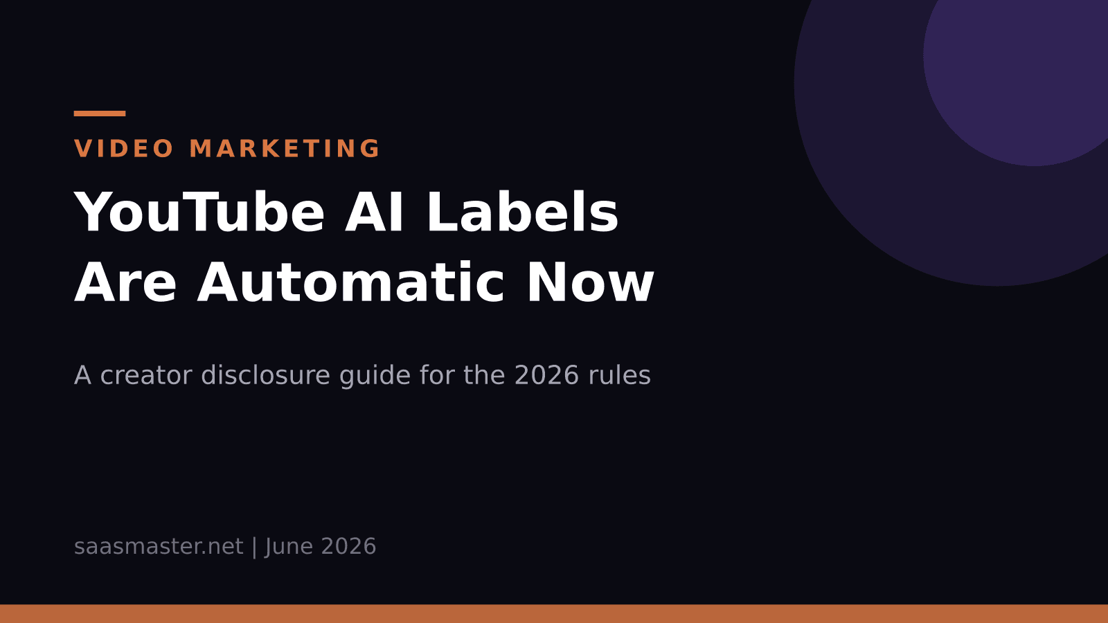 YouTube AI Labels Are Automatic Now: A Creator Disclosure Guide for 2026