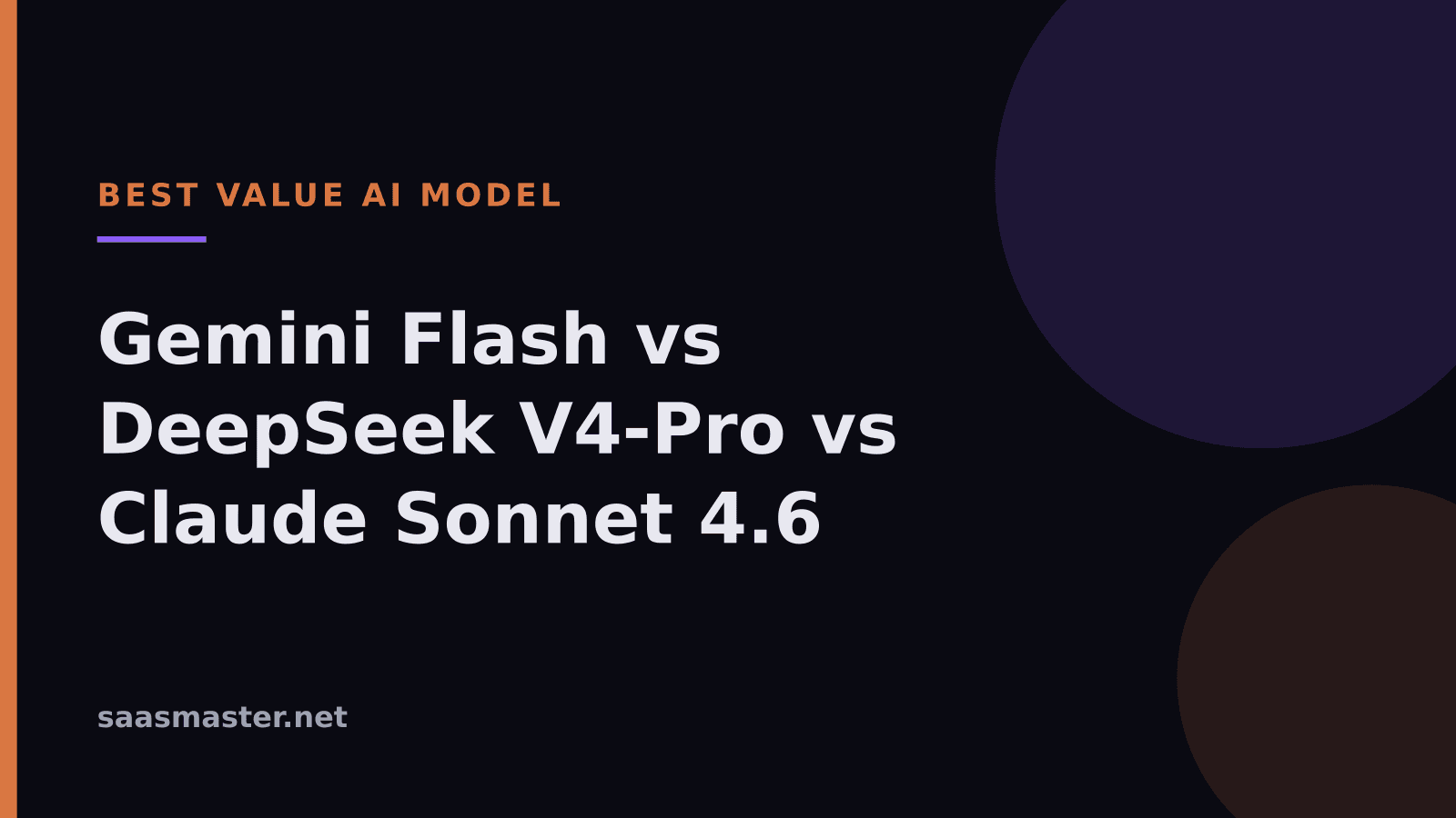 Gemini 3.5 Flash vs DeepSeek V4-Pro vs Claude Sonnet 4.6: Best Value AI Model in 2026