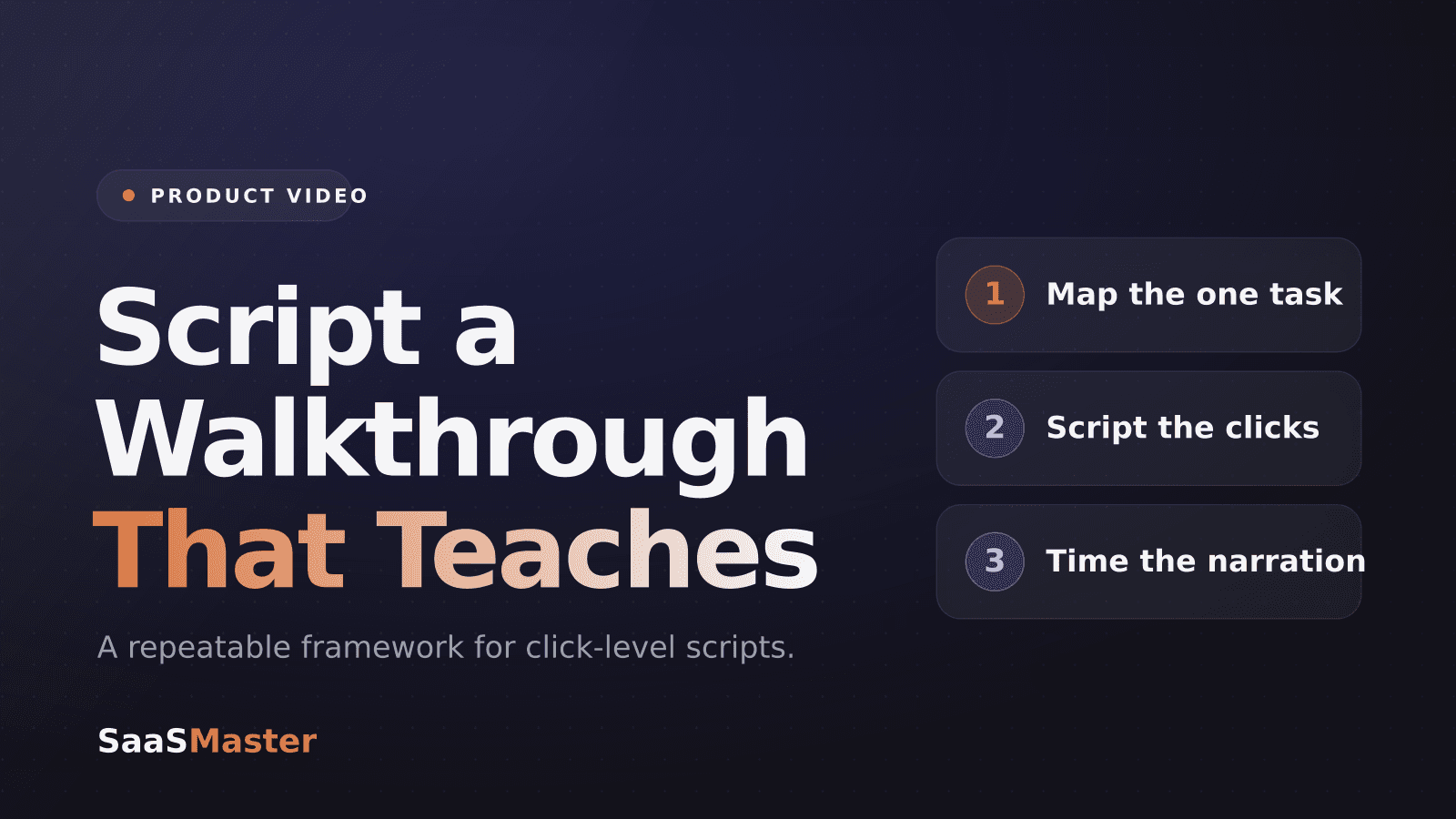 How to Script a Software Walkthrough Video (Step-by-Step)