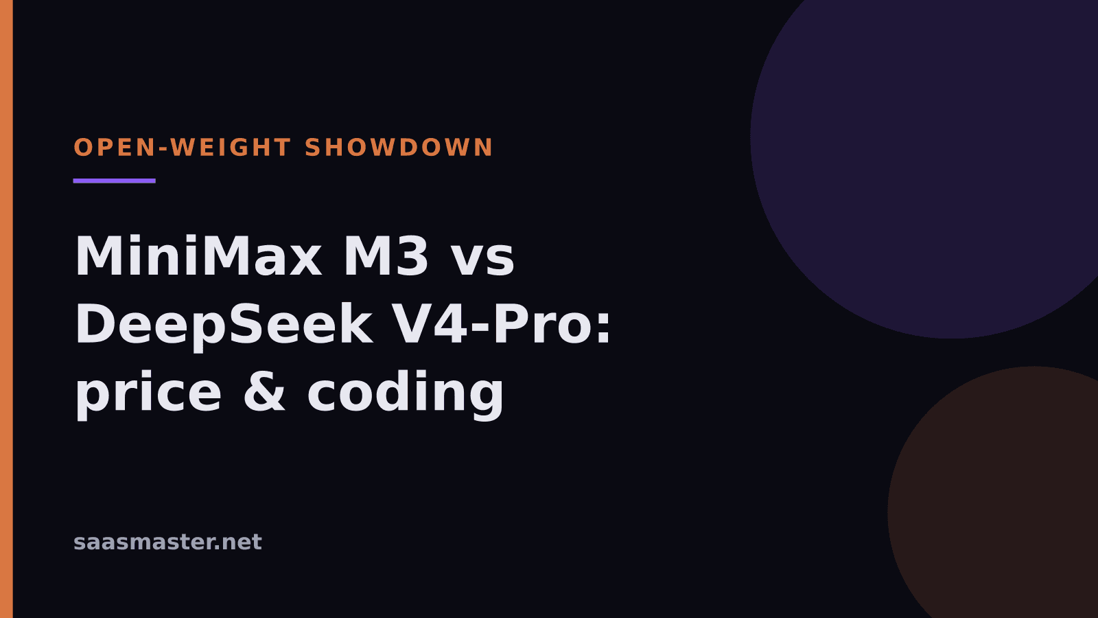 MiniMax M3 vs DeepSeek V4-Pro: The Open-Weight Showdown on Price and Coding