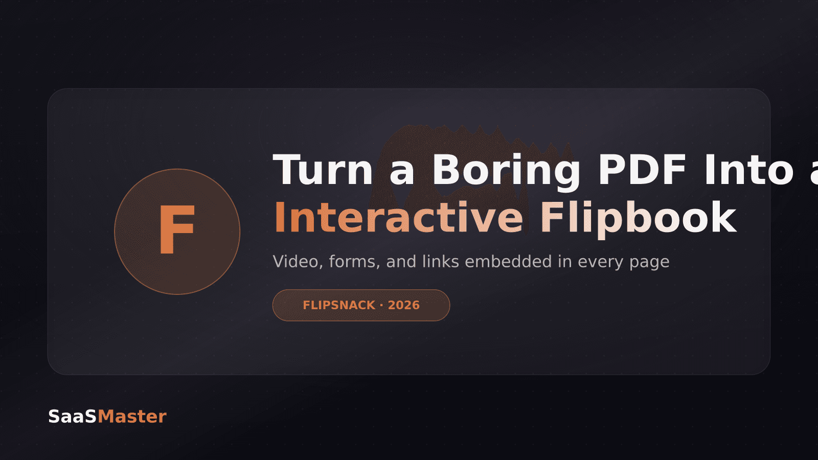 How I Turned a Boring PDF Into an Interactive Flipbook With Flipsnack (2026 Pricing & Workflow)